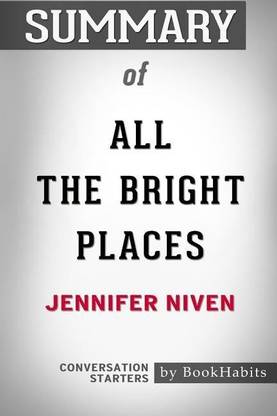 Summary of All the Bright Places by Jennifer Niven