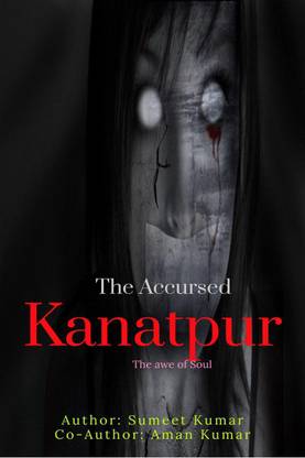 The Accursed Kanatpur