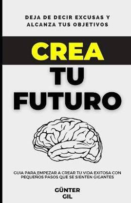 Crea tu futuro