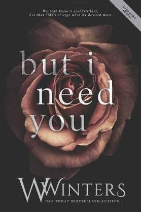 But I Need You
