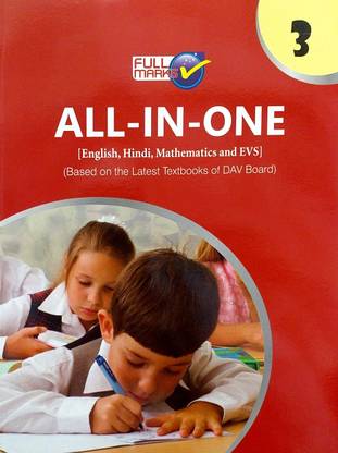 Full Marks DAV Class 3 All In One Guide (English Hindi Maths EVS) Based On Latest Taxtbook Of DAV Board Syllabus