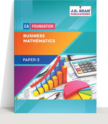 ICAI CA Foundation Exam Notes | Paper 3 Business Mathematics |Prepared By Faculty Of JK Shah Classes | Nov 2021 And May 2022 Exam | Theory & MCQs