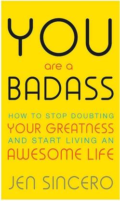 You Are A Badass (English, Paperback, Jen Sincero)