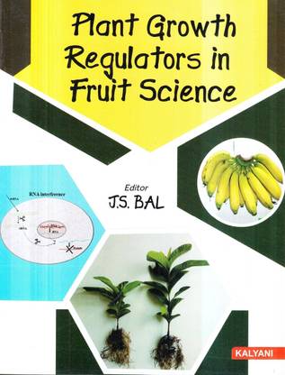 PLANT GROWTH REGULATORS IN FRUIT SCIENCE
