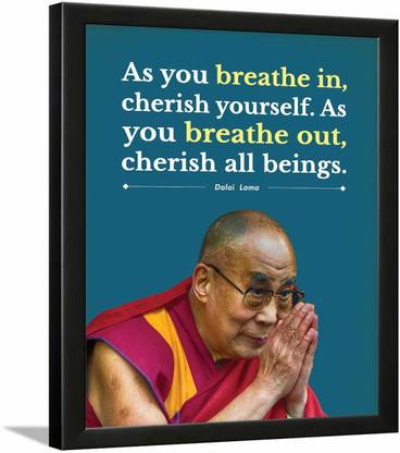 Dalai Lama Quotes Poster - motivational quotes frames - poster with frame - Dalai Lama Frame Wall Hanging – Quotes wall frames Paper Print