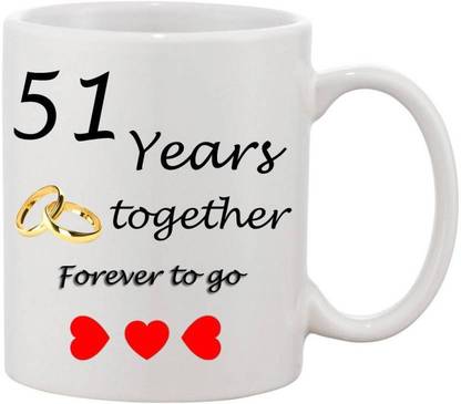 SHREENKRAFT 51 Happy Anniversary , Together , Forever To GO, Best Gift for Couples Husband Wife Spouse Brother Sister Friends Parents Grandparents, 51 Anniversary For Husband & Wife" 51 Year Complete In A True Relationship" Best Gift For A True Love Ceramic Coffee Mug
