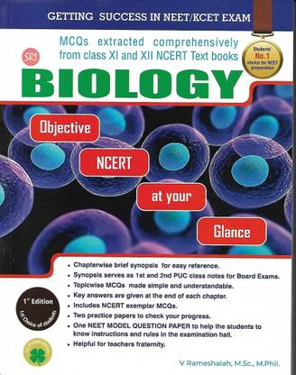 Biology - Objective NCERT At Your Glance (For NEET / KCET Exam - MCQ's Extracted Comprehensively From Class XI And XII NCERT Text Books)