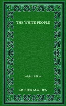 The White People - Original Edition