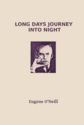 Long Days Journey into Night by Eugene O'neill