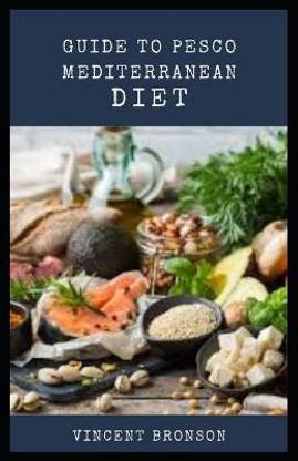 Guide to Pesco Mediterranean Diet