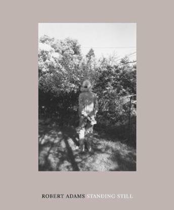 Robert Adams: Standing Still