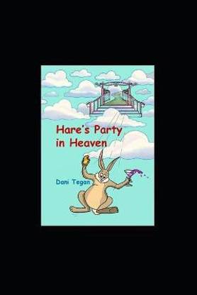 Hare's Party in Heaven
