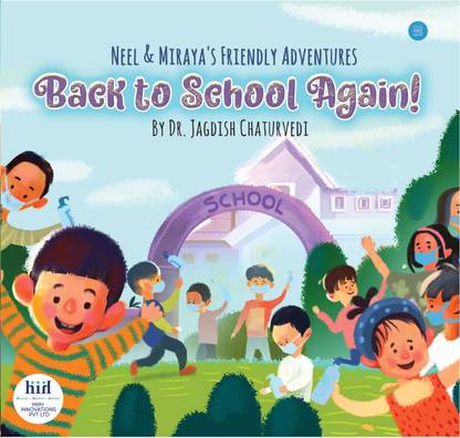 Neel & Miraya's Friendly Adventures Back to school again!