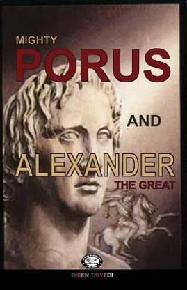 Mighty Porus and Alexander The Great