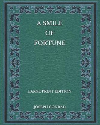 A Smile of Fortune - Large Print Edition