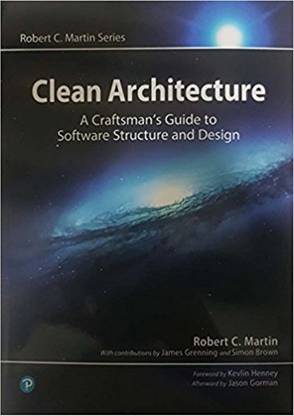 Clean Architecture: A Craftsman's Guide to Software Structure and Design