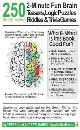 250 2-Minute Fun Brain Teasers, Logic Puzzles, Riddles & Trivia Games