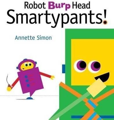 Robot Burp Head Smartypants