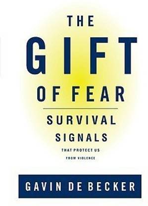 The Gift of Fear