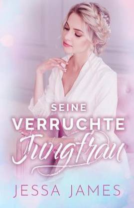 Seine verruchte Jungfrau