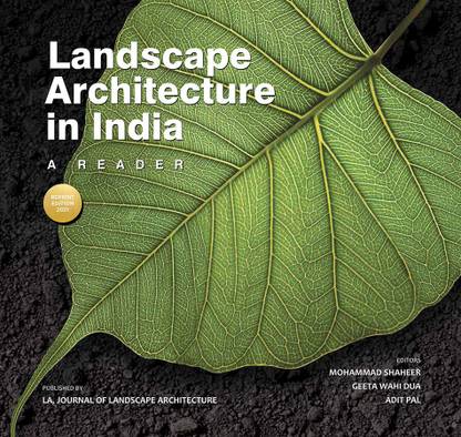 Landscape Architecture in India, A Reader