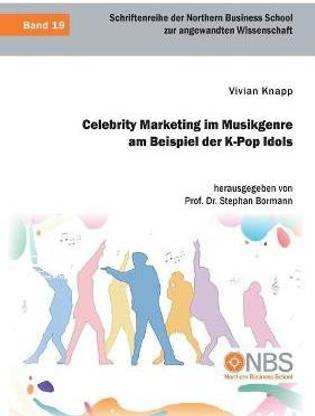 Celebrity Marketing im Musikgenre am Beispiel der K-Pop Idols