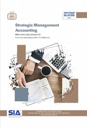 Strategic Management Accounting, MBA II-Sem (O.U) Open Elective-IV, As Per The Latest (2016-17) Syllabus, Low Price Latest 2021 Edition
