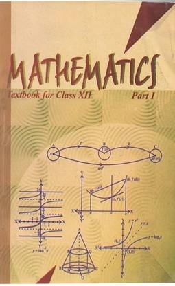 NCERT Math Textbook For Class 12 (Paperback Binding)
