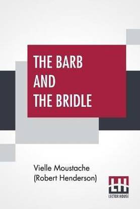 The Barb And The Bridle