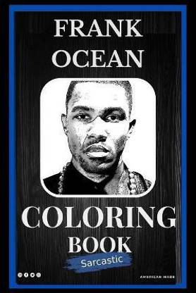 Frank Ocean Sarcastic Coloring Book