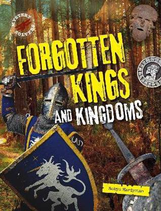 Forgotten Kings and Kingdoms