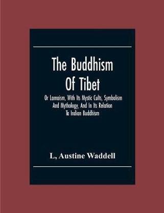 The Buddhism Of Tibet