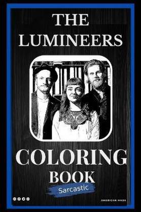 The Lumineers Sarcastic Coloring Book