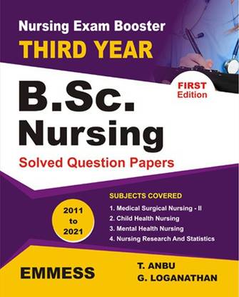 Nursing Exam Booster Third Year B.Sc. Nursing - 2021 Edition