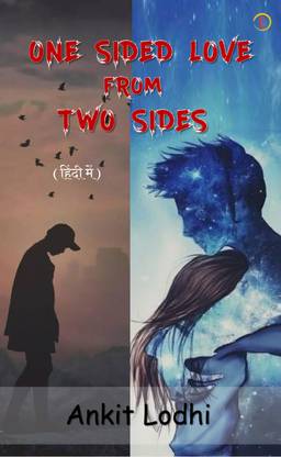 One Sided Love From Two Sides