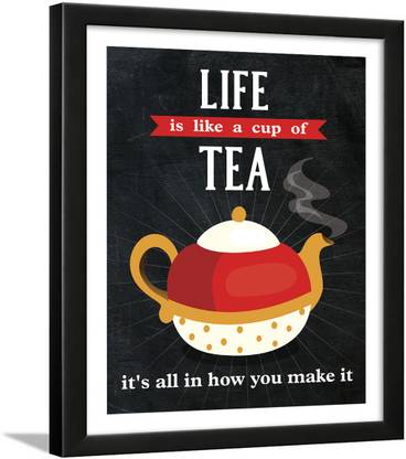 Tea Quotes Wall Frames - Tea Quotes Frames - Kitchen Quotes Frames - Tea Poster Framed - Dining Quotes Frame - Tea Wall Frame - Tea Posters for Wall Framed - (13.5 X 10.5 Inches) Paper Print