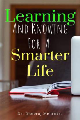 Learning And Knowing For A Smarter Life
