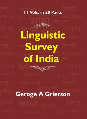 Linguistic Survey of India Volume – I Part- II Comparative Vocabulary