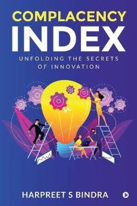 Complacency Index  - Unfolding The Secrets of Innovation