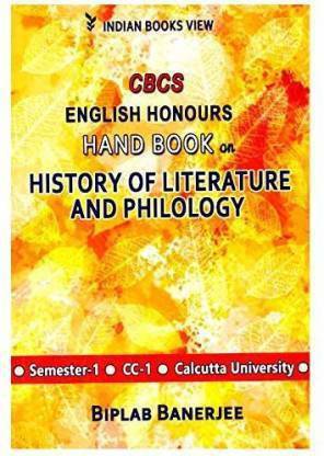 CBCS English Honours Hand Book On History Of Literature And Philology (Semseter-1,cc-1) Calcutta University