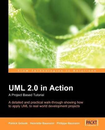 UML 2.0 in Action: A project-based tutorial