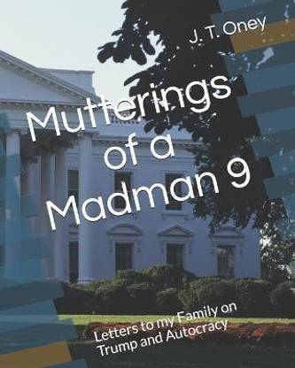 Mutterings of a Madman 9