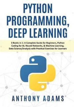 Python Programming, Deep Learning