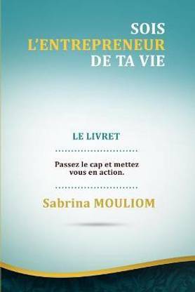 Sois l'entrepreneur de ta vie - Le Livret
