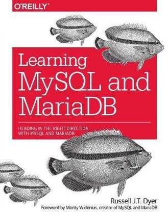Learning MySQL and MariaDB