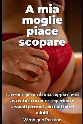 A mia moglie piace scopare