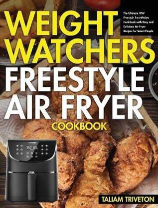 Weight Watchers Freestyle Air Fryer Cookbook