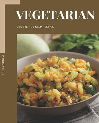 365 Step-by-Step Vegetarian Recipes