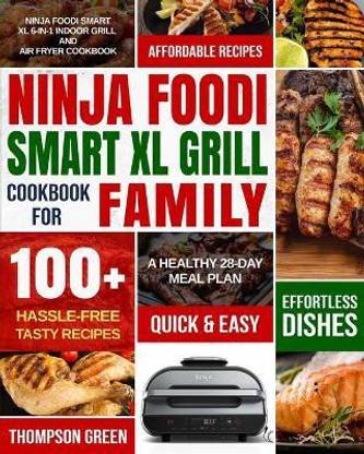 Ninja Foodi Smart XL Grill Cookbook for Family