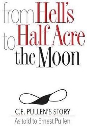 From Hell's Half Acre to The Moon